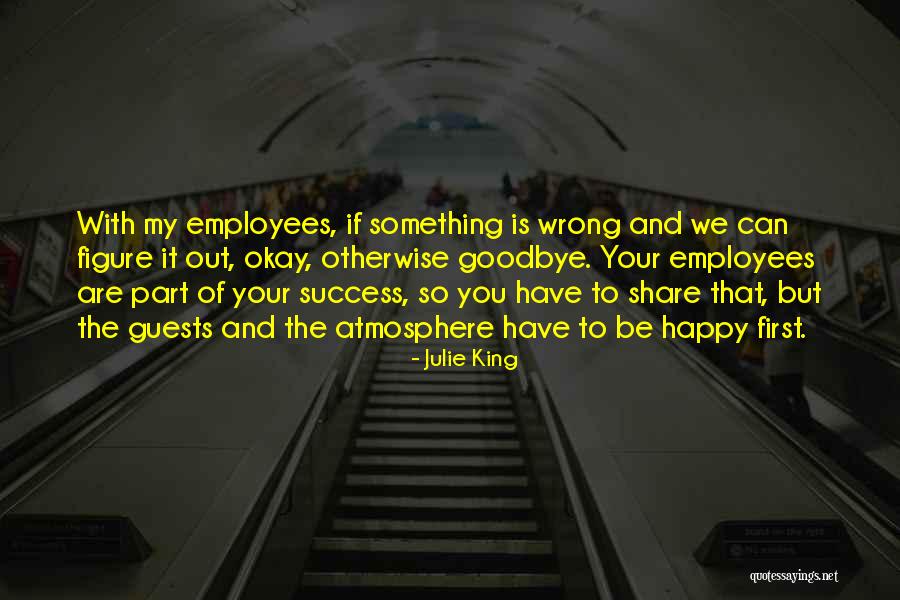 Happy To Share With You Quotes By Julie King Happy To Share With You Quotes By Julie King