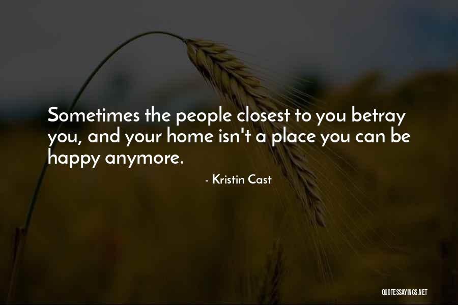 Happy To You Quotes By Kristin Cast Happy To You Quotes By Kristin Cast