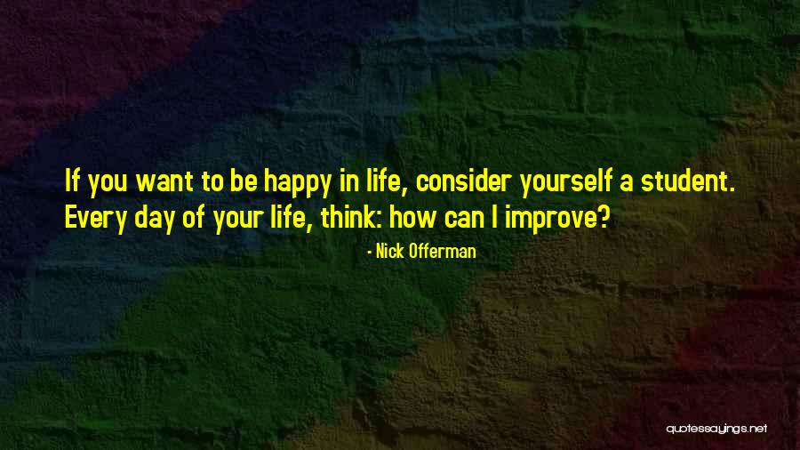 Happy To You Quotes By Nick Offerman Happy To You Quotes By Nick Offerman