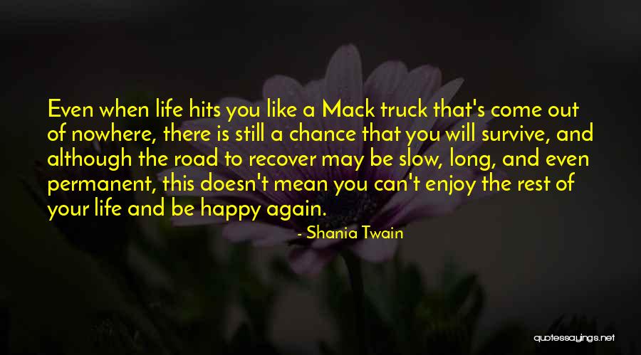 Happy To You Quotes By Shania Twain