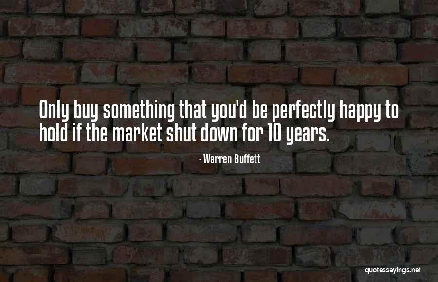 Happy To You Quotes By Warren Buffett