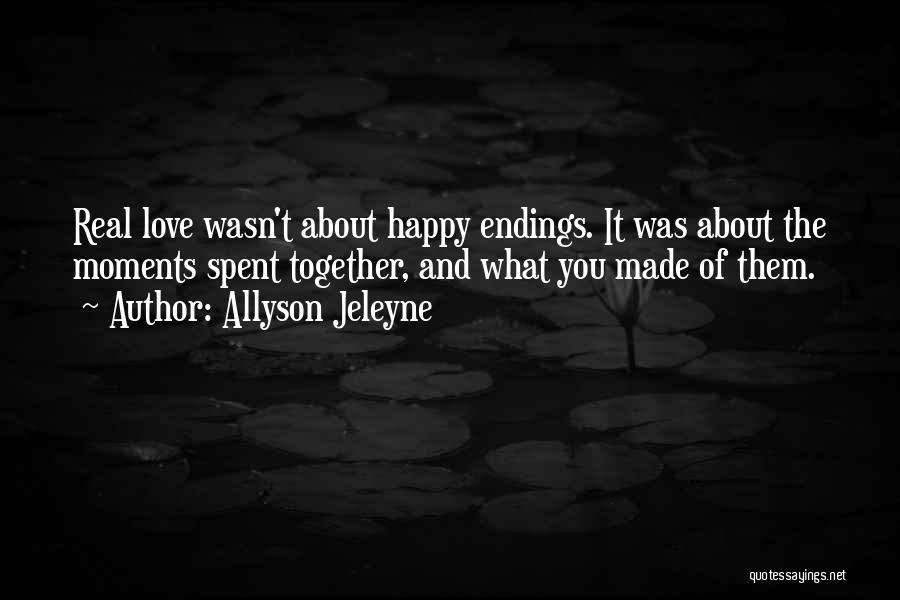 Happy Together Love Quotes By Allyson Jeleyne