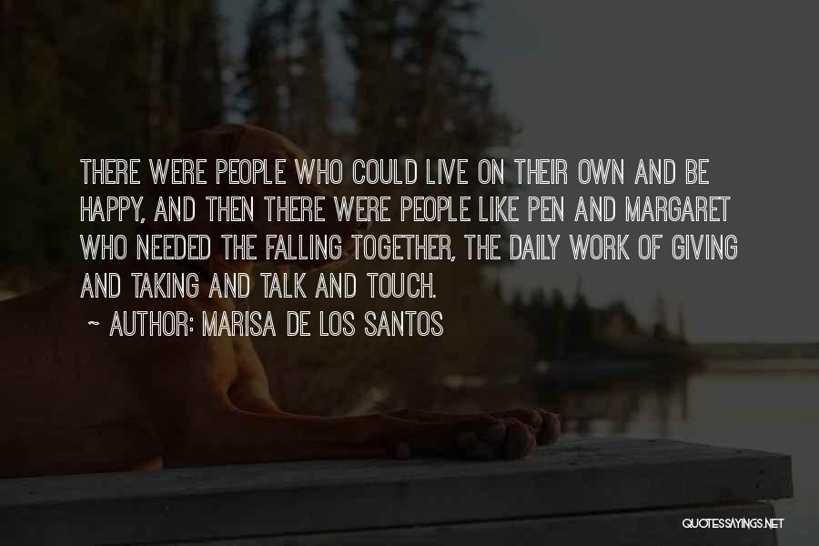 Happy Together Love Quotes By Marisa De Los Santos