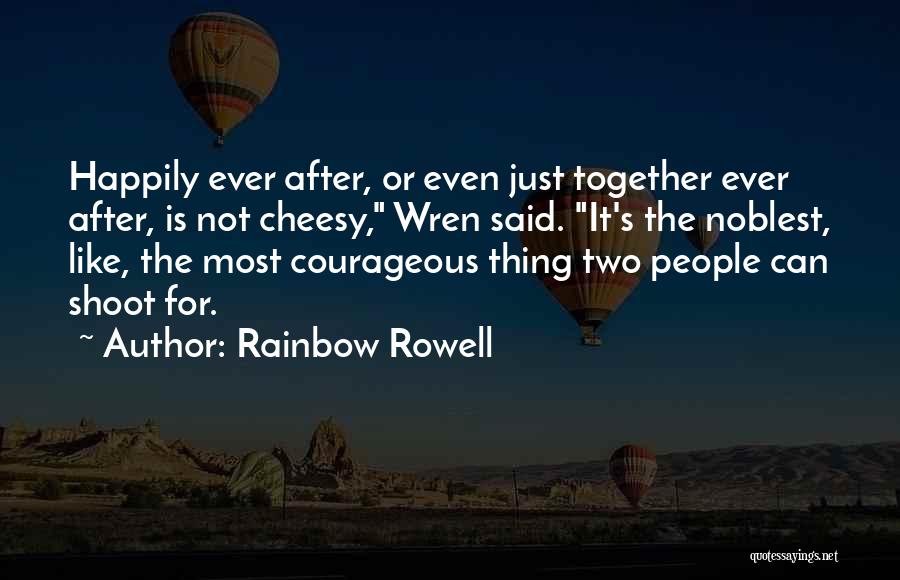 Happy Together Love Quotes By Rainbow Rowell