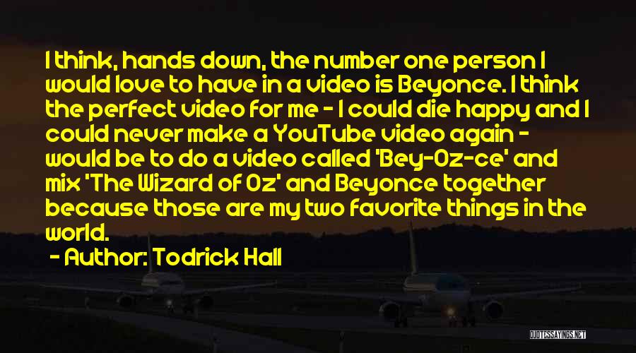 Happy Together Love Quotes By Todrick Hall