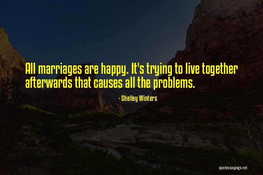 Happy Together Quotes By Shelley Winters Happy Together Quotes By Shelley Winters