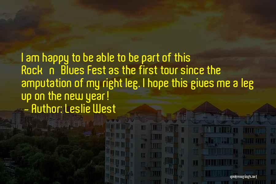 Happy Tour Quotes By Leslie West