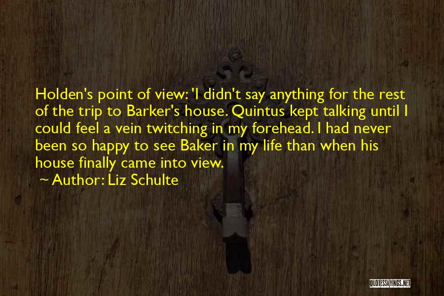 Happy Trip Quotes By Liz Schulte