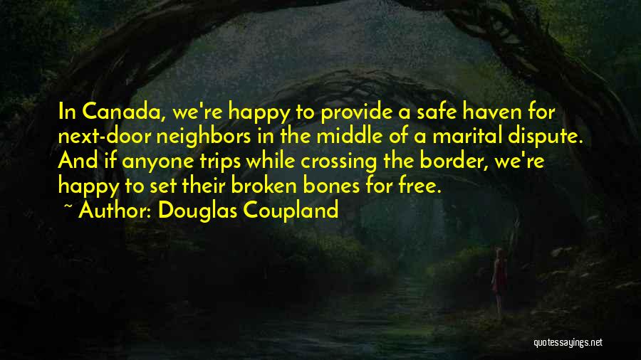 Happy Trips Quotes By Douglas Coupland