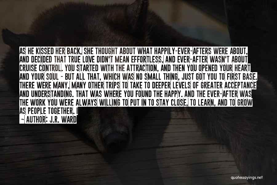 Happy Trips Quotes By J.R. Ward