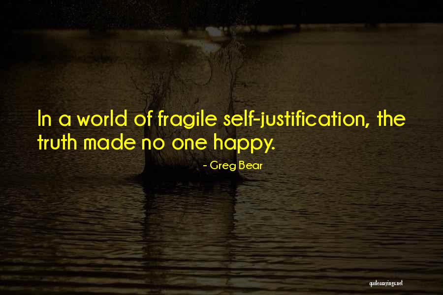 Happy Truth Quotes By Greg Bear Happy Truth Quotes By Greg Bear