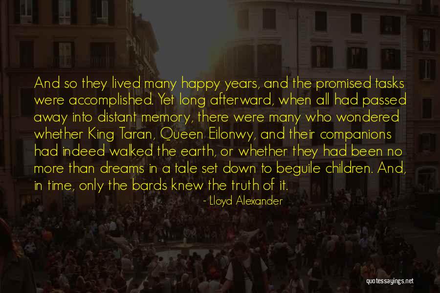 Happy Truth Quotes By Lloyd Alexander Happy Truth Quotes By Lloyd Alexander