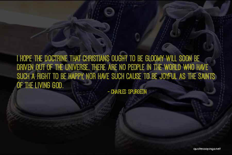 Happy Universe Quotes By Charles Spurgeon Happy Universe Quotes By Charles Spurgeon