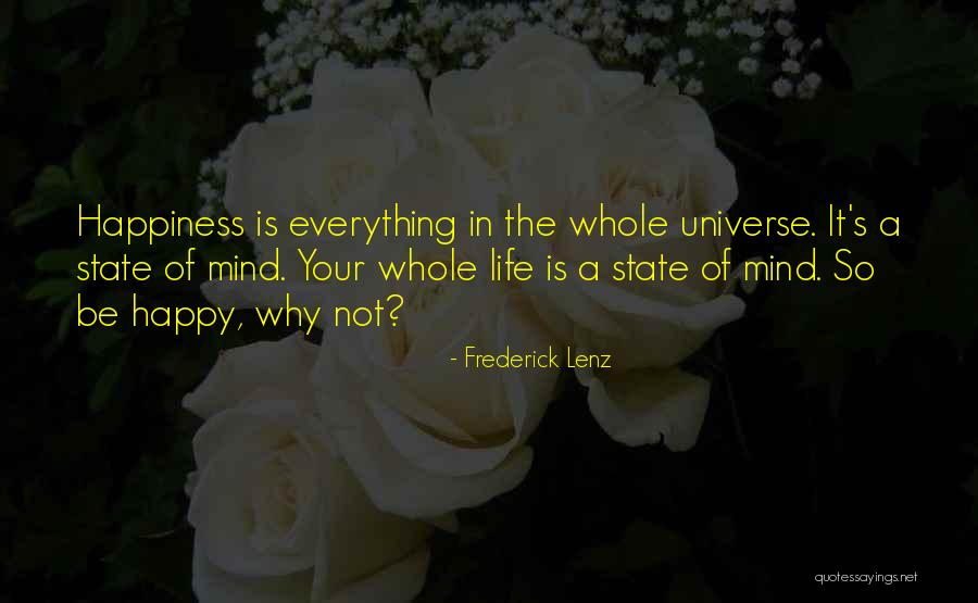Happy Universe Quotes By Frederick Lenz Happy Universe Quotes By Frederick Lenz