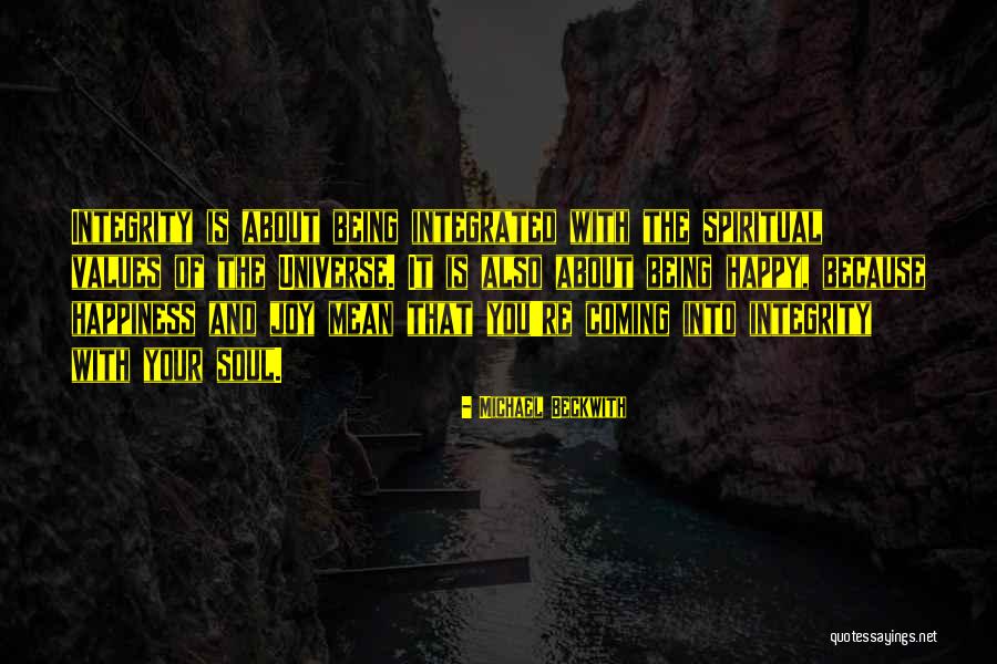 Happy Universe Quotes By Michael Beckwith Happy Universe Quotes By Michael Beckwith