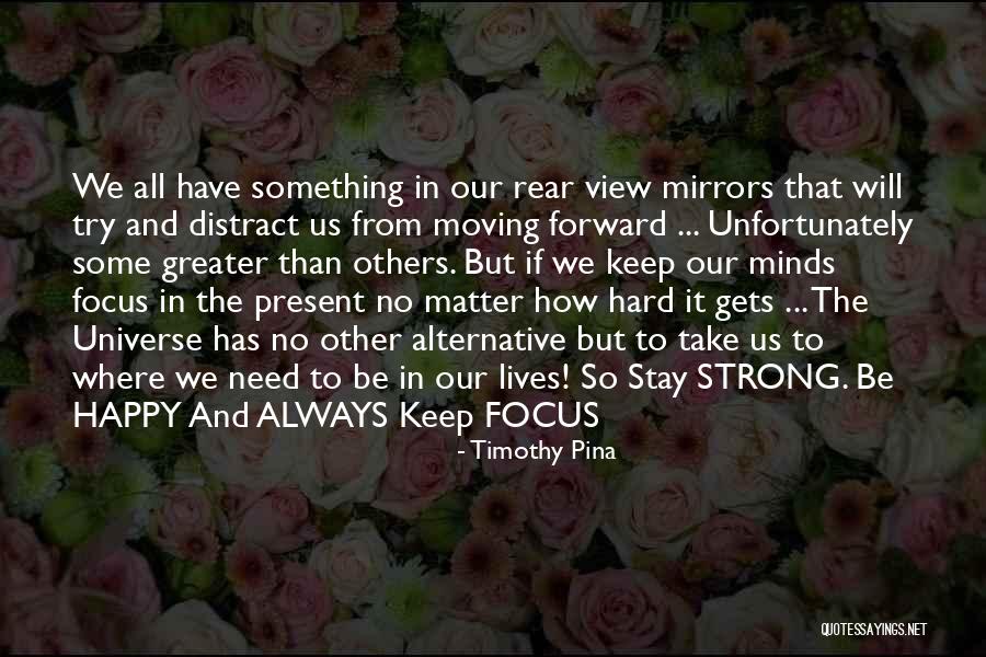 Happy Universe Quotes By Timothy Pina Happy Universe Quotes By Timothy Pina