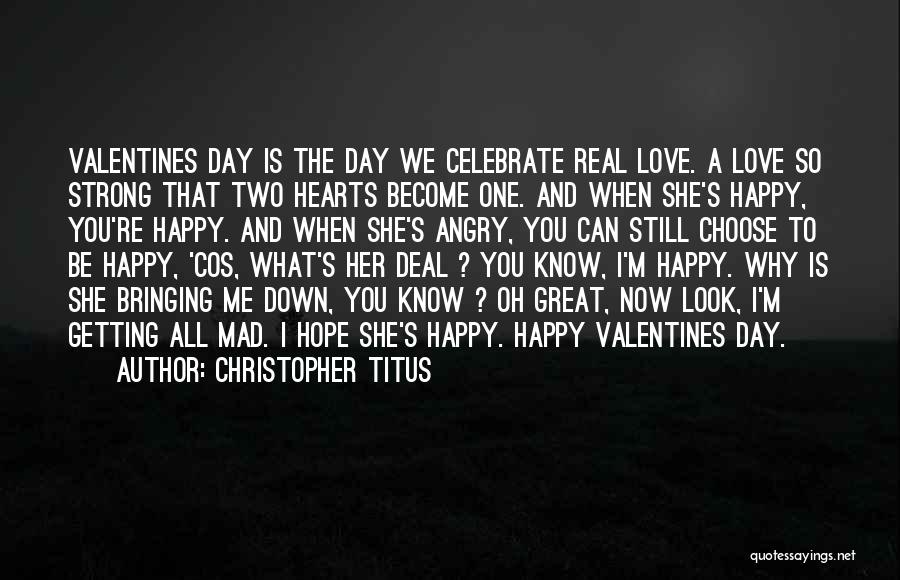 Happy Valentines Day Hearts Quotes By Christopher Titus