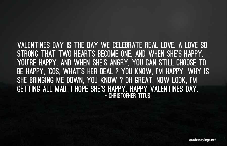 Happy Valentines Day Hearts Quotes By Christopher Titus