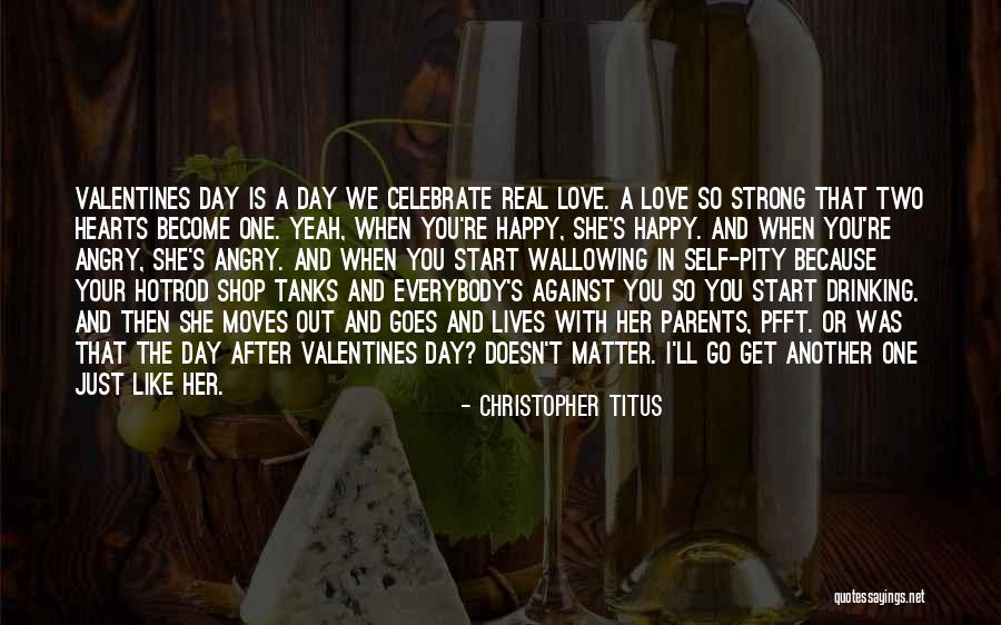 Happy Valentines Day Quotes By Christopher Titus