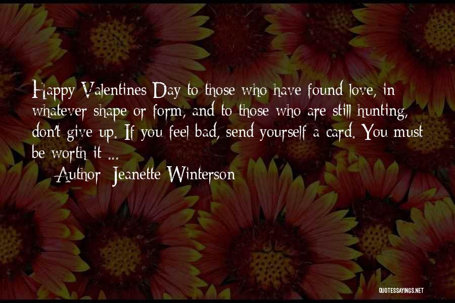 Happy Valentines Day With Quotes By Jeanette Winterson
