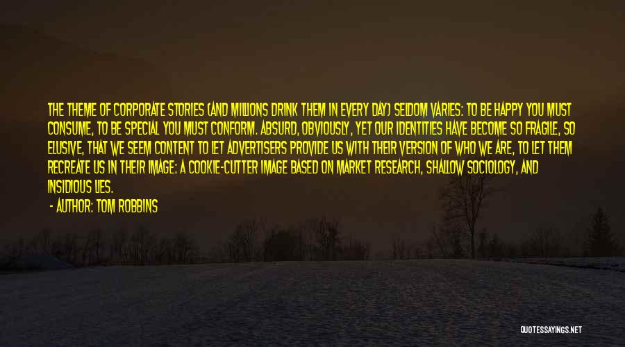 Happy Vs Content Quotes By Tom Robbins