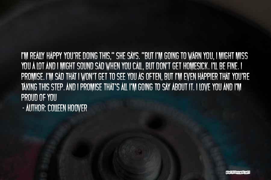 Happy Vs Sad Quotes By Colleen Hoover