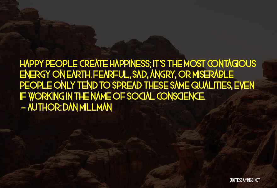 Happy Vs Sad Quotes By Dan Millman
