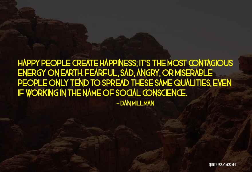 Happy Vs Sad Quotes By Dan Millman