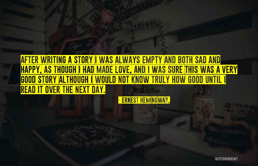 Happy Vs Sad Quotes By Ernest Hemingway,