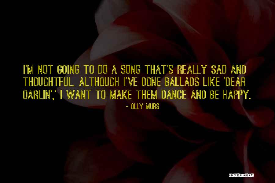 Happy Vs Sad Quotes By Olly Murs