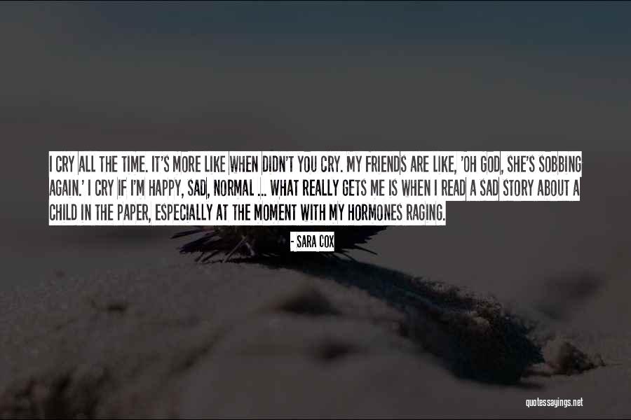 Happy Vs Sad Quotes By Sara Cox Happy Vs Sad Quotes By Sara Cox