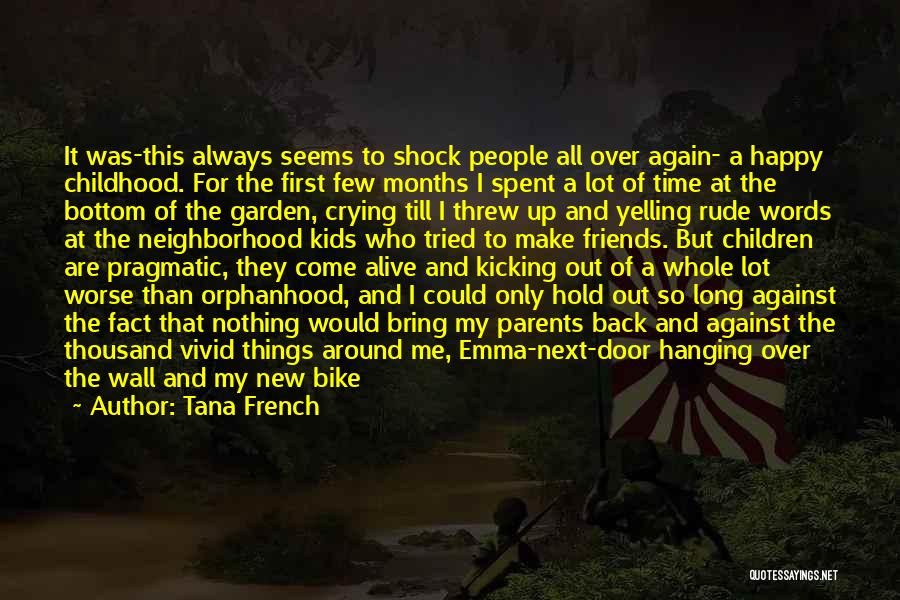 Happy We Are Friends Again Quotes By Tana French Happy We Are Friends Again Quotes By Tana French