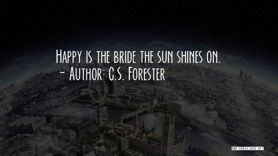 Happy Wedding Quotes By C.S. Forester