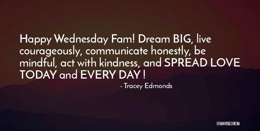 Happy Wednesday Love Quotes By Tracey Edmonds