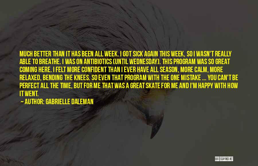 Happy Week Quotes By Gabrielle Daleman