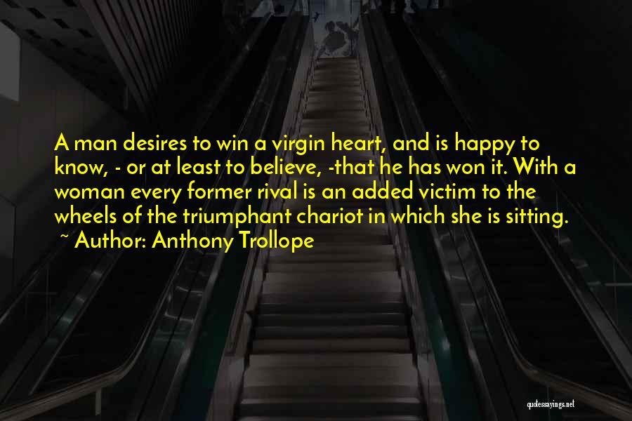 Happy Wheels Quotes By Anthony Trollope