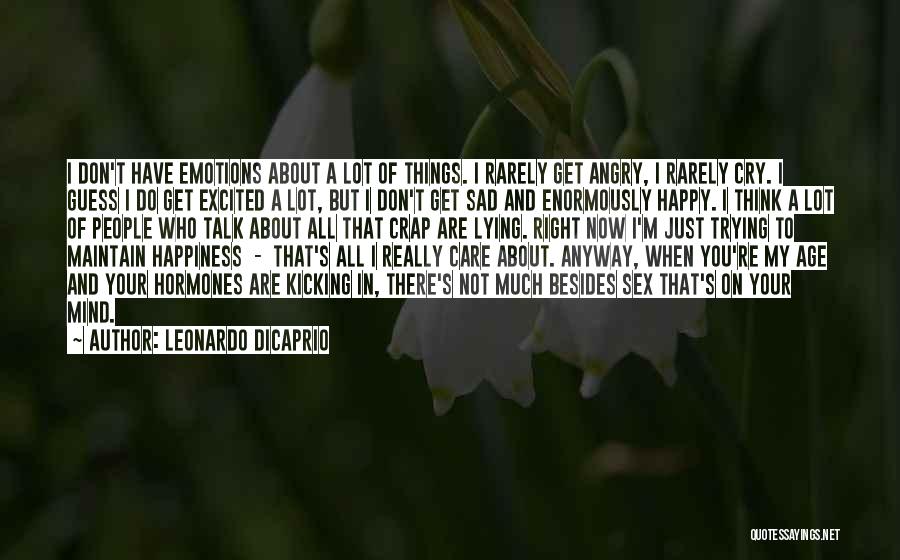 Happy When Sad Quotes By Leonardo DiCaprio