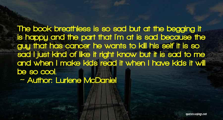 Happy When Sad Quotes By Lurlene McDaniel