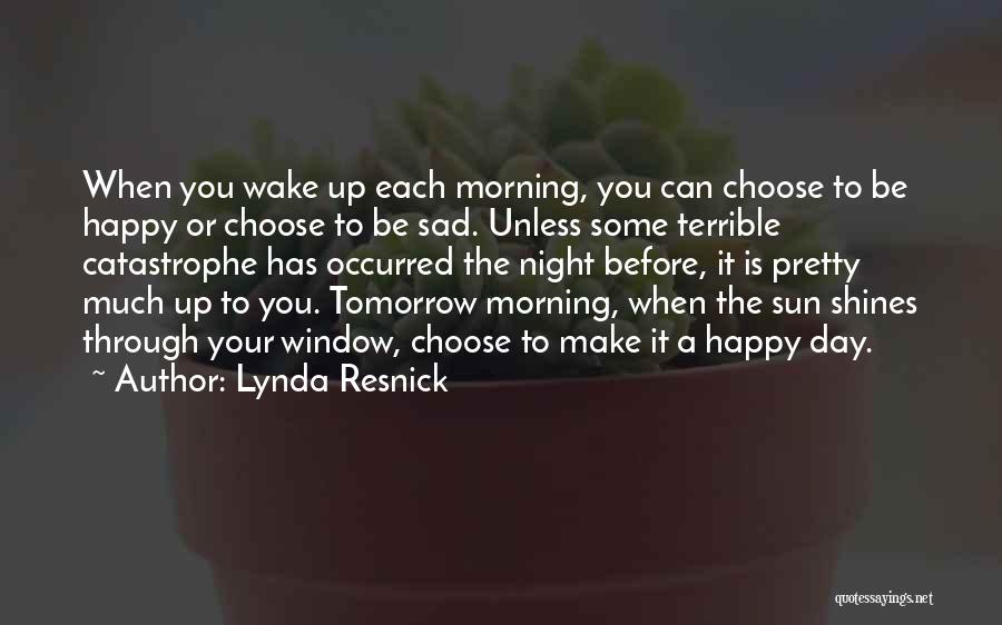Happy When Sad Quotes By Lynda Resnick