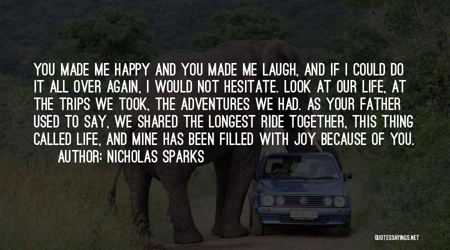 Happy When We Are Together Quotes By Nicholas Sparks