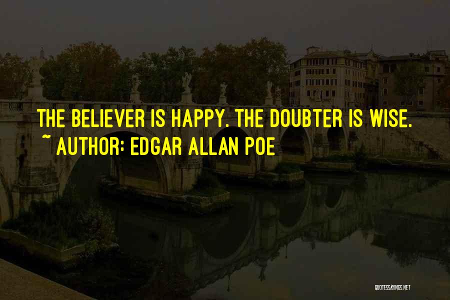 Happy Wise Quotes By Edgar Allan Poe