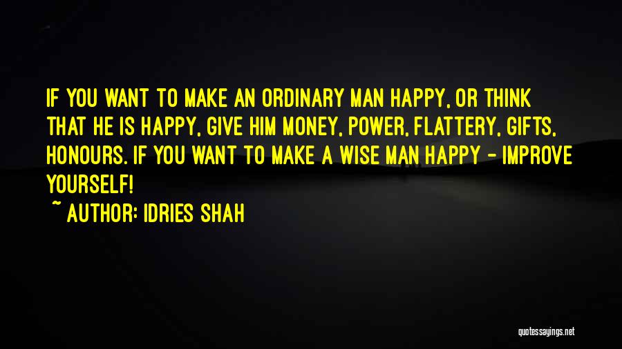 Happy Wise Quotes By Idries Shah