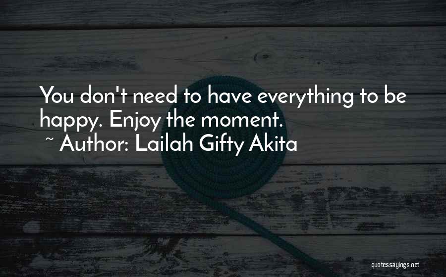 Happy Wise Quotes By Lailah Gifty Akita