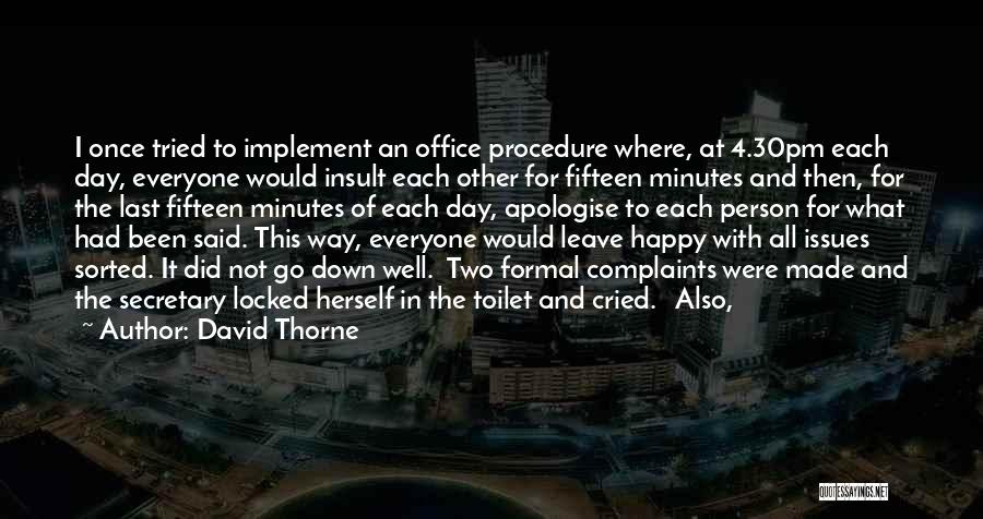 Happy With Each Other Quotes By David Thorne