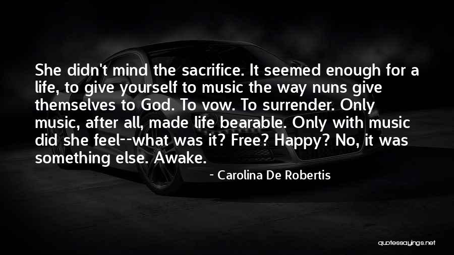 Happy With God Quotes By Carolina De Robertis Happy With God Quotes By Carolina De Robertis