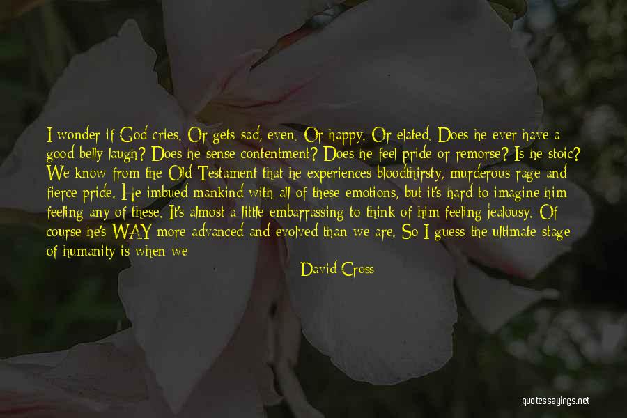 Happy With God Quotes By David Cross Happy With God Quotes By David Cross