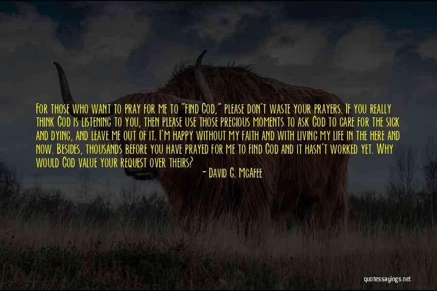 Happy With God Quotes By David G. McAfee Happy With God Quotes By David G. McAfee
