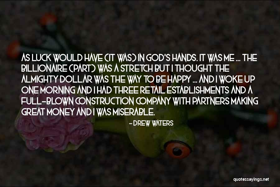 Happy With God Quotes By Drew Waters Happy With God Quotes By Drew Waters