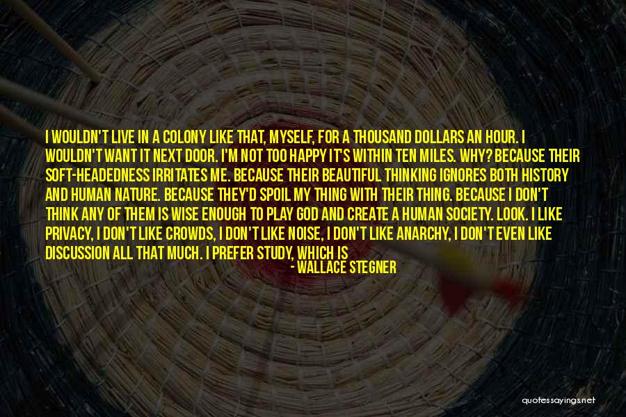 Happy With God Quotes By Wallace Stegner Happy With God Quotes By Wallace Stegner