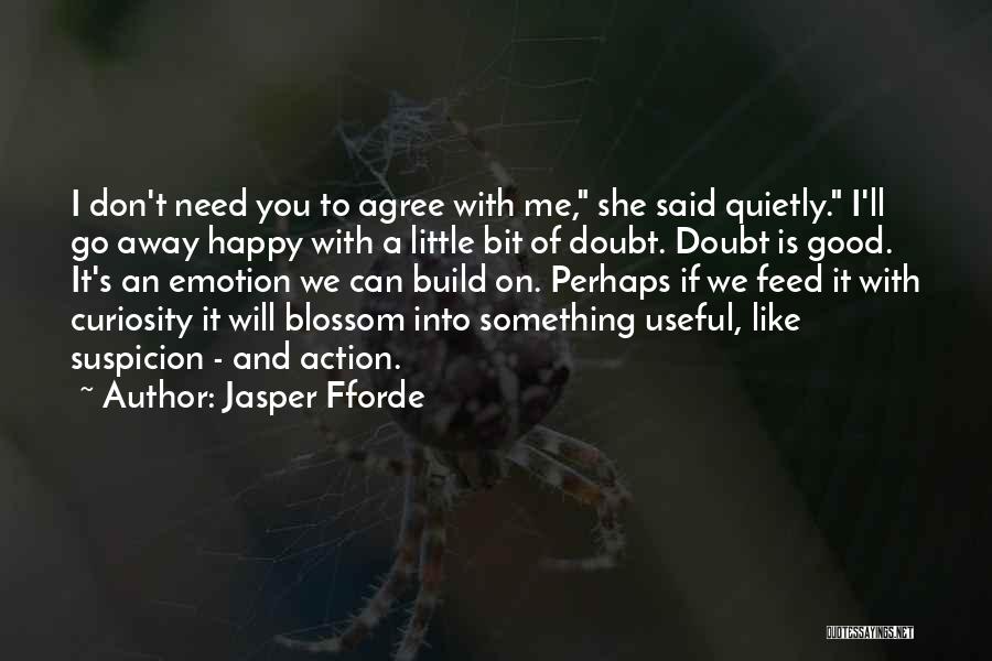 Happy With Me Quotes By Jasper Fforde